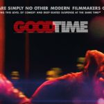 「グッド・タイム」”Good Time”(2017)