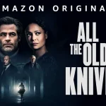 「オールド・ナイブス」”All the Old Knives”(2022)