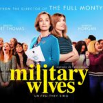 「シング・ア・ソング ～笑顔を咲かせる歌声～」”Military Wives”(2019)