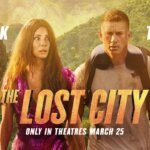 「ザ・ロストシティ」”The Lost City”(2022)