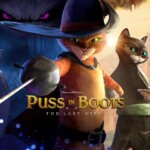 「長ぐつをはいたネコと9つの命」”Puss In Boots:The Last Wish”(2022)