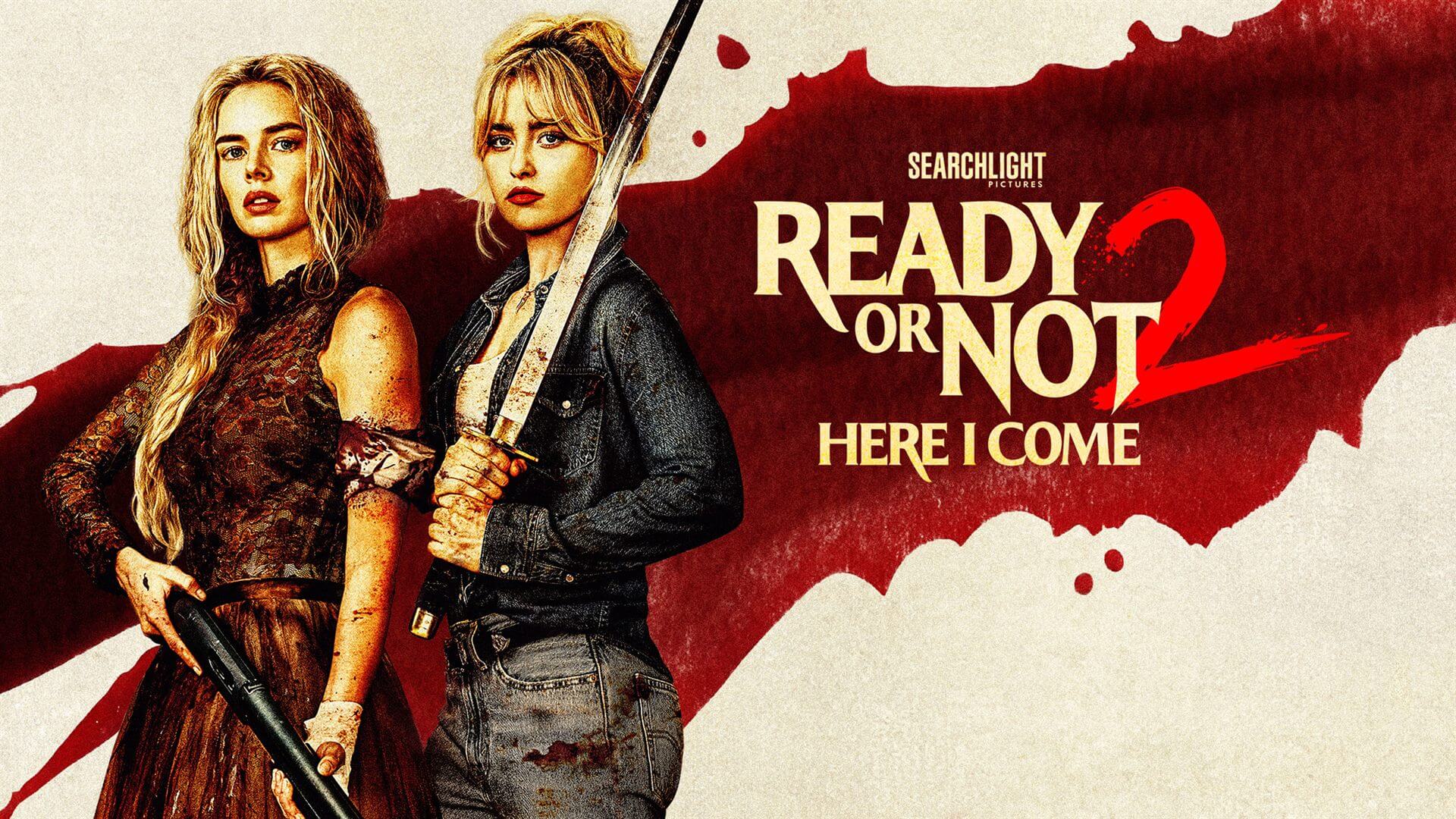 「レディ・オア・ノット2」"Ready or not 2 her i come"2026ネタバレ感想
